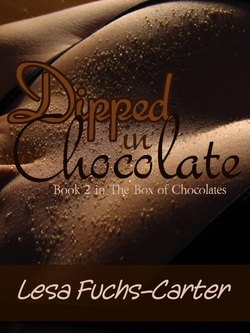Dipped in Chocolate by Lesa Fuchs-Carter
